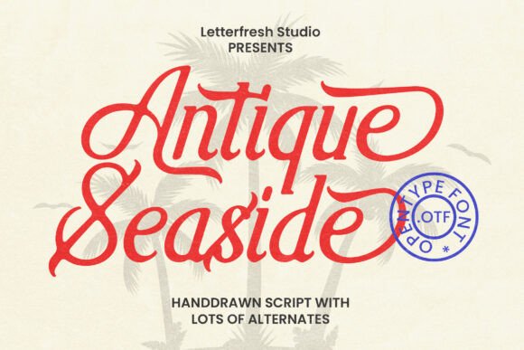 Antique Seaside: A Vintage Font with Character and Charm