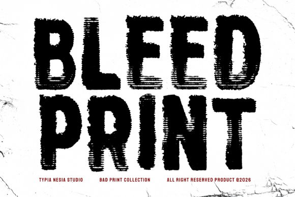 Bleed Print: The Bold Distressed Sans for Authentic Design