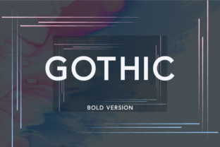 Gothic Bold: The Modern Sans Serif for Any Design