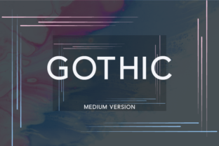 Gothic Medium: A Modern Sans Serif for Every Project