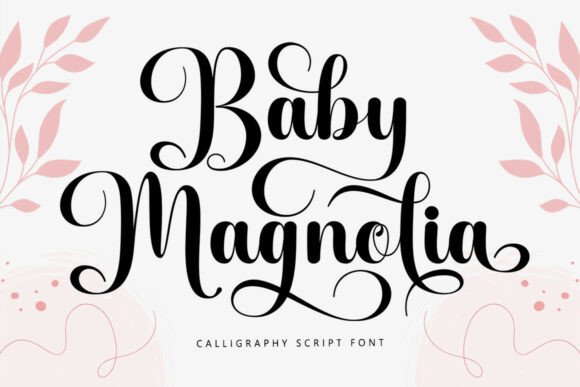 Introducing Baby Magnolia: A Calligraphy Font with Modern Elegance