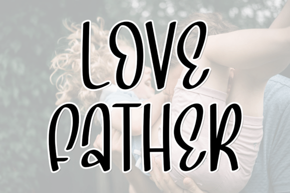 Love Father: Elevate Your Brand with Elegant Script