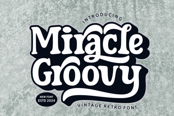 Miracle Groovy: The 70s-Inspired Font with a Modern Sublimation Twist