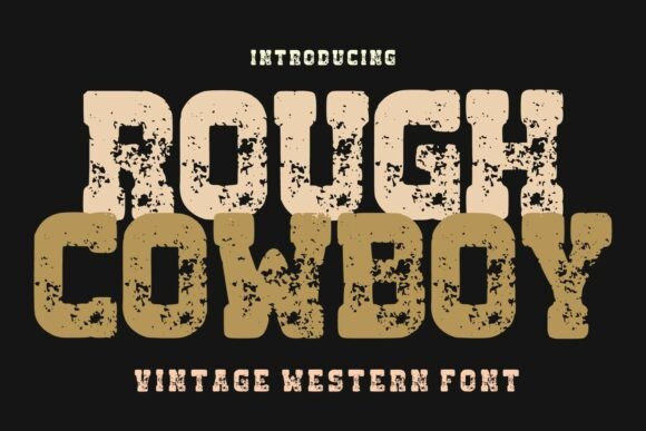 Rought Cowboy: Capturing the Spirit of the Old West
