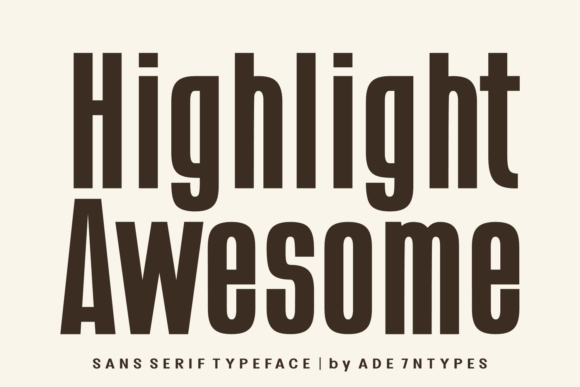 Why Highlight Awesome Is the Modern Sans-Serif Your Toolkit Needs